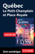Quebec : le Petit Champlain et Place Royale
