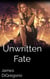 Unwritten Fate