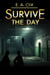 Survive the Day