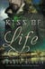 Kiss of Life - A Kiss Trilogy Short Story