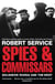 Spies and Commissars - The secret intelligence war in the aftermath of the Russian Revolution