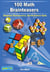 100 Math Brainteasers - (Grade 7, 8, 9, 10). Arithmetic, Algebra and Geometry Brain Teasers, Puzzles, Games and Problems with Solutions: Math olympiad contest problems for elementary and middle schools
