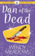 Dan of the Dead - Nether Edge Cozy Mystery, #4