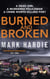 Burned and Broken - A gripping detective mystery you won't be able to put down
