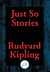 Just So Stories - With Linked Table of Contents