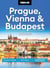 Moon Prague, Vienna & Budapest - Palaces & Castles, Art & Music, Coffeehouses & Beer Gardens