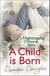 A Child is Born: A Nightingales Christmas Story
