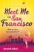 Meet Me In San Francisco - A fabulously fun, escapist, romantic read