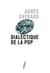 Dialectique de la pop