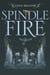 Spindle Fire