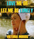 Love Me Or Let Me Be Lonely