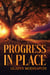 Progress in Place