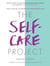 The Self-Care Project - How to let go of frazzle and make time for you