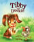 Tibby and Duckie - Tibby the Tiger Bunny, #2