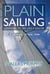 Plain Sailing - The Sail-Trim Manual for New Sailors