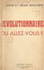 Révolutionnaires, où allez-vous ?