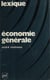 Économie générale - Lexi-guide des mécanismes de l'économie