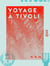 Voyage à Tivoli
