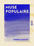 Muse populaire - Chants et Poésies