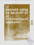 Le Premier Siège de Belfort et le commandant Legrand - Un défenseur alsacien en 1814