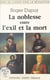 La noblesse entre l'exil et la mort