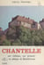 Chantelle - Son château, son prieuré, son abbaye de Bénédictines