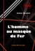L’homme au masque de fer [édition intégrale revue et mise à jour] - édition intégrale