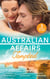 Australian Affairs: Tempted - Tempted by Dr. Morales (Bayside Hospital Heartbreakers!) / It Happened One Night Shift / From Fling to Forever