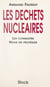 Les déchets nucléaires - Les connaître, nous en protéger
