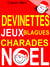 Devinettes et blagues de Noël. Charades, jeux de lettres et jeux de mots. - Petits jeux faciles pour enfants. Blagues Toc Toc. Mots en désordre. Jeu de l'intrus. Pour jouer en famille, en classe ou à l'école.