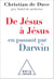 De Jésus à Jésus… en passant par Darwin