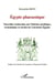 Egypte pharaonique - Nouvelles recherches sur l'histoire juridique, économique et sociale de l'ancienne Egypte
