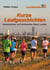 Kurze Laufgeschichten - Interessantes und Amüsantes übers Laufen