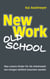 New Work - Old School - Was unsere Kinder für die Arbeitswelt von morgen wirklich brauchen werden