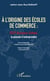 A l'origine des écoles de commerce - ESCP Business School, la passion d'entreprendre