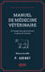 Manuel de médecine vétérinaire - À l'usage des agriculteurs et gens du monde