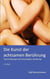 Die Kunst der achtsamen Berührung - Tantra Massage und Yoni/Lingam Verehrung