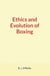 Ethics and Evolution of Boxing