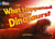 What Happened to the Dinosaurs? - Band 13/Topaz
