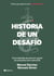 Historia de un desafío - Cinco décadas de lucha sin cuartel de la Guardia Civil contra ETA