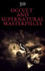 30 Occult and Supernatural Masterpieces in One Book