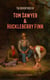 The Adventures of Tom Sawyer & Huckleberry Finn (Illustrated Edition)