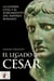 El legado de César - La guerra civil y el surgimiento del Imperio romano