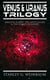 VENUS & URANUS Trilogy: Parasite Planet, The Lotus Eaters &The Planet of Doubt - Space Adventures of Hamilton "Ham" Hammond and Patricia Burlingame