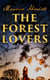 The Forest Lovers - A Medieval Fairy Tale, A Romance