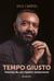 Tempo Giusto - Histórias de um maestro amazonense