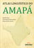 Atlas Linguístico do Amapá