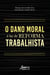 O dano moral à luz da reforma trabalhista