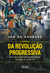 A Hipótese da Revolução Progressiva - Uma abordagem pós-gramsciana da transição ao socialismo