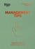 Management Tips. Serie Management en 20 minutos - Los mejores consejos inspirados por las mentes más brillantes